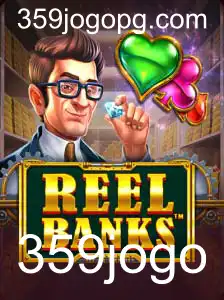 ReelBanks: Descubra o Fascinante Mundo do 359jogo